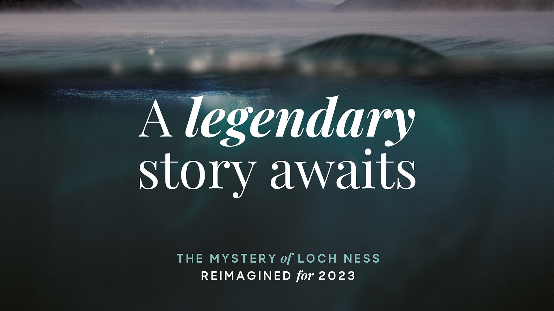 Banner image for The Loch Ness website with text A legendary story awaits
