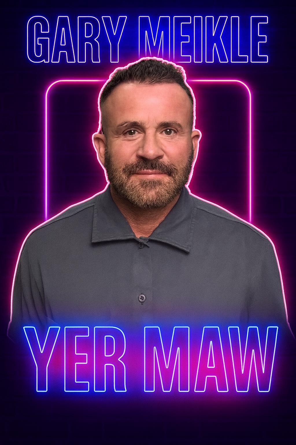 Gary Meikle: Yer Maw