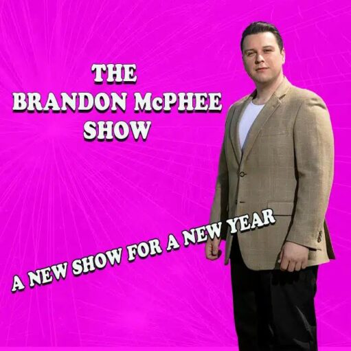 The Brandon McPhee Show at Webster Memorial Theatre, Arbroath