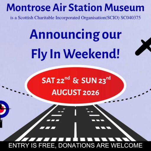 Promotional poster for Montrose Air Station Museum announcing a Fly-In Weekend on 22 and 23 August 2026, featuring a stylised runway, an aircraft silhouette, aviation-themed graphics and text stating that entry is free and donations are welcome.