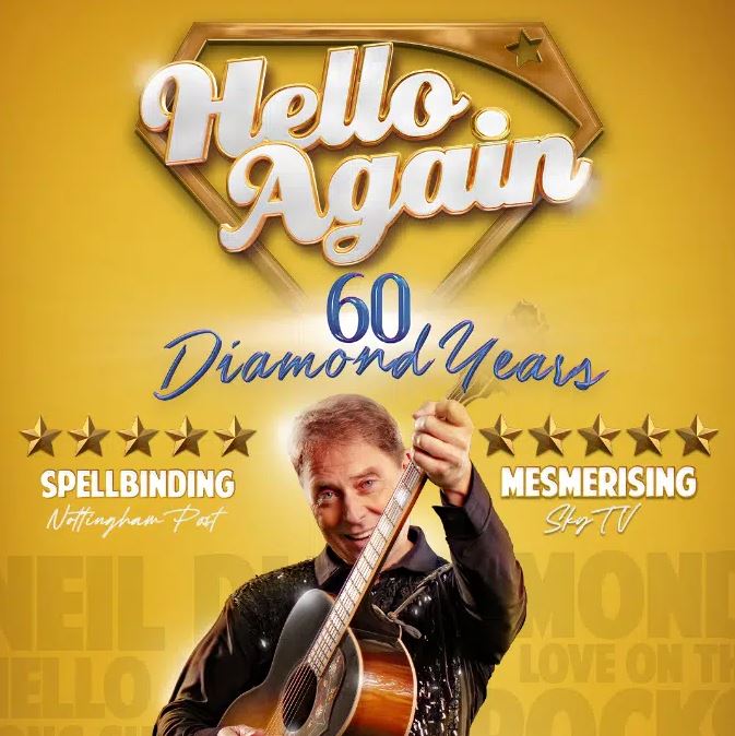 A glittering, gold-themed promotional poster for a Neil Diamond tribute show, dominated by the title "Hello Again" in a large, white, cursive 3D font at the top. Below the title, the phrase "60 Diamond Years" is featured in a smaller, blue and white script. The center of the poster features a man, the tribute artist, smiling and looking up while holding an acoustic guitar, dressed in a black shirt with sequins. Flanking the performer are two sets of five gold stars with critical quotes: "SPELLBINDING" from Nottingham Post on the left, and "MESMERISING" from Sky TV on the right. The entire background is a rich, shimmering golden yellow with faded lyrics or titles visible underneath, creating a celebratory atmosphere.
