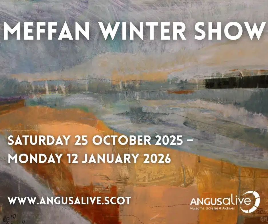 A promotional image for the MEFFAN WINTER SHOW featuring a textured, abstract painting with muted blues, greys, and warm ochre tones. The text overlay reads: "MEFFAN WINTER SHOW" and the dates: "SATURDAY 25 OCTOBER 2025 – MONDAY 12 JANUARY 2026". The website "WWW.ANGUSALIVE.SCOT" and the Angus Alive logo are at the bottom.