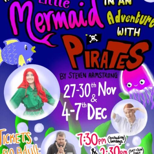 A vibrant and colorful promotional poster for "The Little Mermaid in an Adventure with Pirates" by Monifieth Amateur Dramatics. The poster features playful, bubbly typography, with "Little Mermaid" in bright pink and "Pirates" in bold red with a skull and crossbones. It includes images of a red-haired Ariel, a person dressed as a pirate, and two other cast members. A cartoon blue fish and pink jellyfish add to the whimsical, underwater theme. The performance dates (27-30th Nov & 4-7th Dec), show times (7:30 pm, 2:30 pm Sat/Sun), ticket prices (£10 adult, £8 concession), and the Monifieth Amateur Dramatics logo are clearly displayed.
