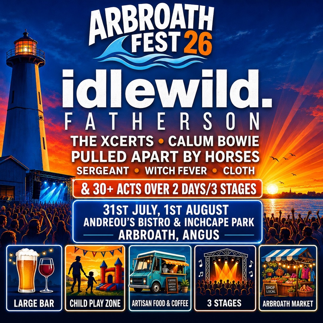 Arbroath Fest 26 poster: Idlewild & Fatherson headline, with supporting acts. Event on 31st July-1st Aug in Arbroath.