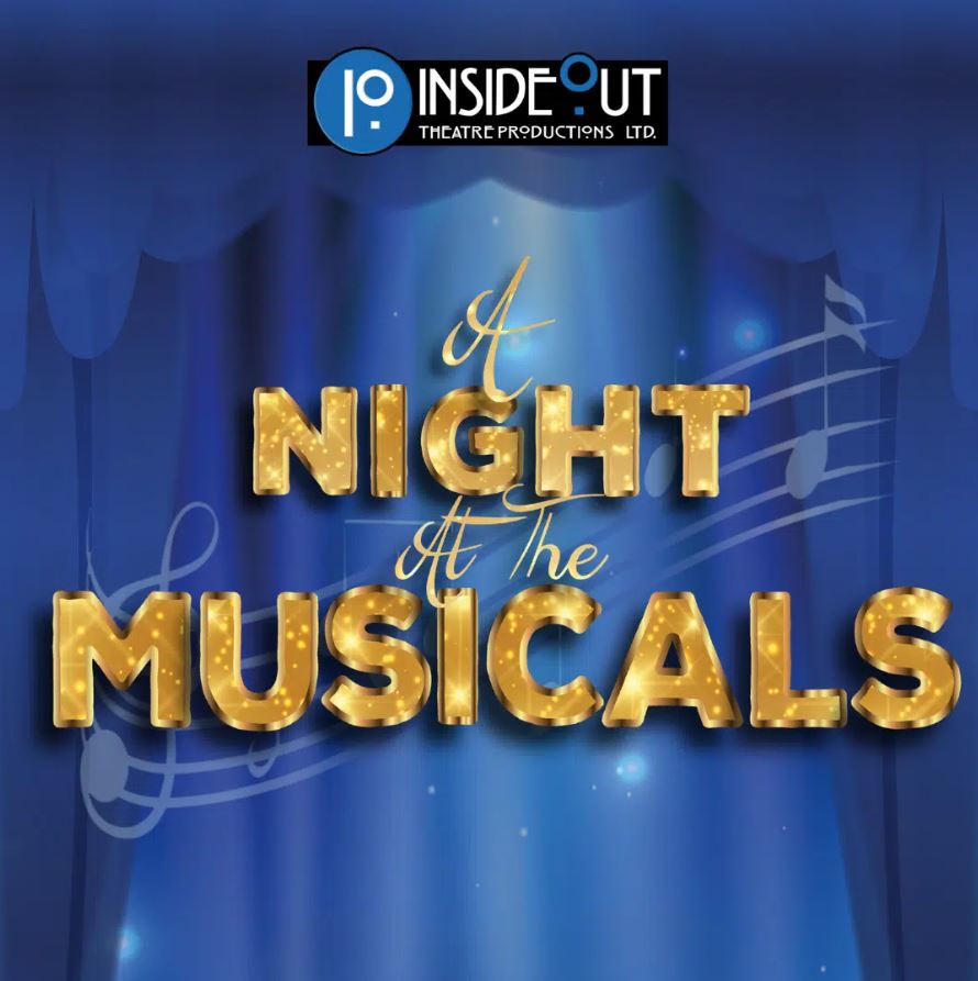 A graphic on a royal blue background with draped curtains and faint white musical notes. The text "A NIGHT At the MUSICALS" is displayed in large, sparkling gold 3D letters, with the company logo "IO INSIDE OUT THEATRE PRODUCTIONS LTD." at the top.