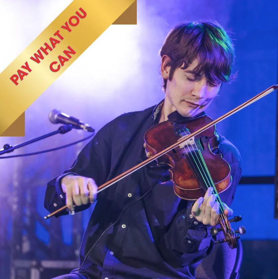 A young man with dark hair is shown in a close-up, playing a brown wooden violin on a stage lit with blue and green lights. A gold-colored banner graphic in the upper left corner has the red text "PAY WHAT YOU CAN".