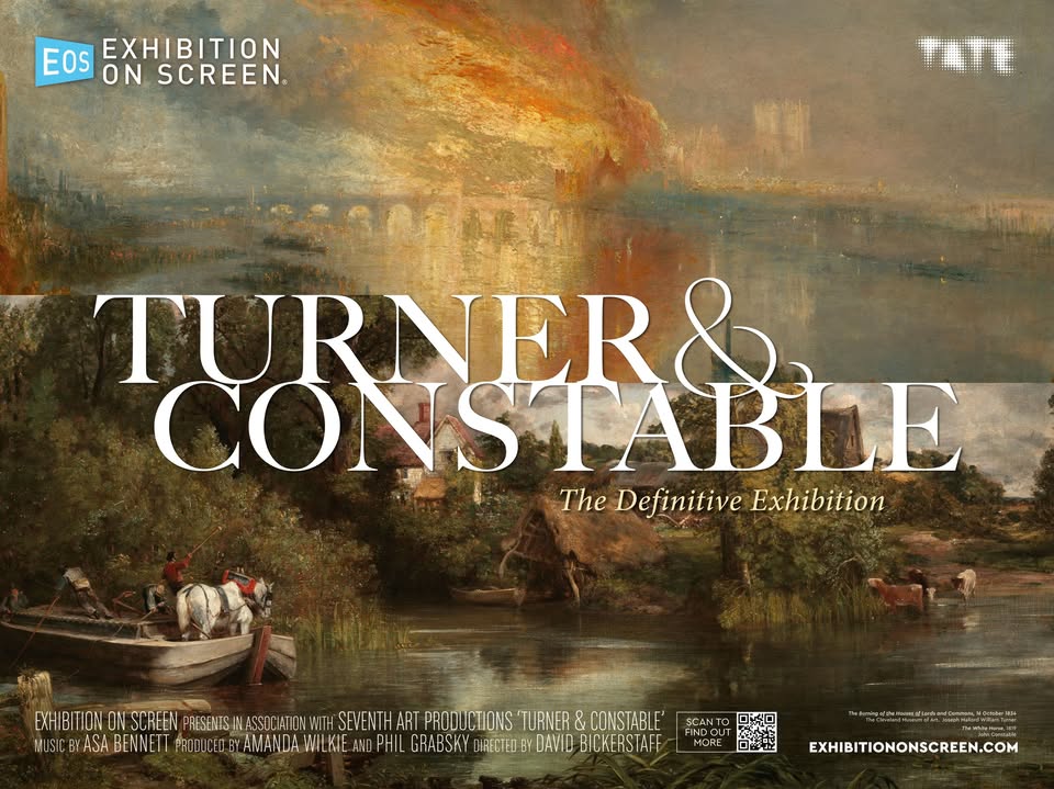 A promotional poster for the "Turner & Constable" exhibition features J.M.W. Turner's painting The Burning of the Houses of Lords and Commons (1834) in the top half and John Constable's painting The White Horse (1819) in the bottom half. The text "TURNER & CONSTABLE The Definitive Exhibition" is overlaid in white.