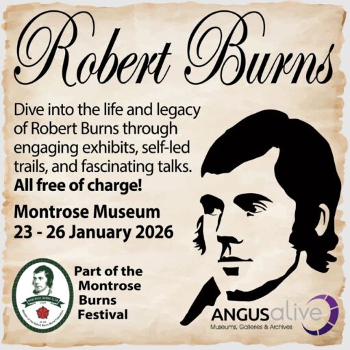 A promotional poster for an event about Robert Burns at Montrose Museum, running from January 23 - 26, 2026, which is part of the Montrose Burns Festival. The poster has a stylized black and white portrait of Robert Burns and text promoting free exhibits, trails, and talks.