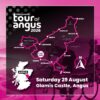 An event poster for the "Ride the North Tour of Angus 2026" featuring a pink-themed map of a cycling route in Angus, Scotland. The route starts and finishes at Glamis Castle on Saturday, 29 August. It passes through Kirriemuir, Memus, Menmuir, Edzell, Brechin, Letham, Monikie, and Inverarity, including loops at Lintrathen and Monikie. The background shows a grayscale image of cyclists, and an inset map highlights the Angus region within Scotland.
