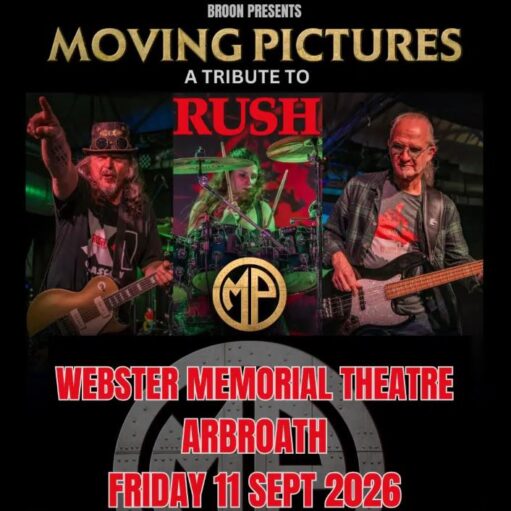 This promotional poster for "Moving Pictures: A Tribute to Rush" presented by Broon features live performance photos of three musicians—a guitarist, a drummer, and a bassist—arranged in vertical panels. Set against a dark background with an "MP" logo, the text announces the event at the Webster Memorial Theatre in Arbroath on Friday 11 Sept 2026.