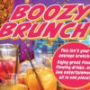 A vibrant promotional graphic for a "BOOZY BRUNCH" featuring bold pink and yellow text over a disco-themed background. The image includes a large blue disco ball and several colorful cocktails with straws. A pink circular text box reads, "This isn't your average brunch! Enjoy great food, flowing drinks, and live entertainment all in one place!"