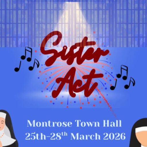 A promotional graphic for a production of the musical "Sister Act" at Montrose Town Hall from 25th–28th March 2026. The title is written in a bold, red script over a burst of red and blue stars, flanked by black musical notes. A spotlight shines down from a blue gated background, and illustrations of two nuns are visible in the bottom corners.