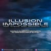 A promotional graphic for a show titled "ILLUSION IMPOSSIBLE," which features magic, illusions, music, escapology, and circus acts. The text prominently states it features "world class illusionists in one explosive show!" against a dramatic background of dark, swirling clouds with a bright blue light break. Social media handles and the official website, illusionimpossible.co.uk, are listed at the bottom.