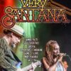 A concert poster for "VERY SANTANA" featuring a guitarist in a fedora playing a blue electric guitar on the left and a female singer with long, beaded dreadlocks performing into a microphone on the right. Between them, a list of popular Santana songs is displayed, including "Black Magic Woman" and "Smooth," set against a colorful, hazy stage background.