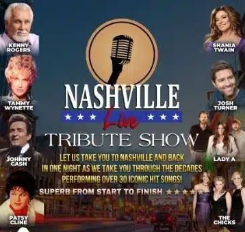 A promotional poster for the Nashville Live Tribute Show, featuring a central retro microphone logo and a dark city background. Surrounding the title are portraits of iconic country music artists being celebrated, including Kenny Rogers, Shania Twain, Tammy Wynette, Josh Turner, Johnny Cash, Lady A, Patsy Cline, and The Chicks. The text promises a journey through the decades with over 30 hit songs, describing the event as "superb from start to finish."