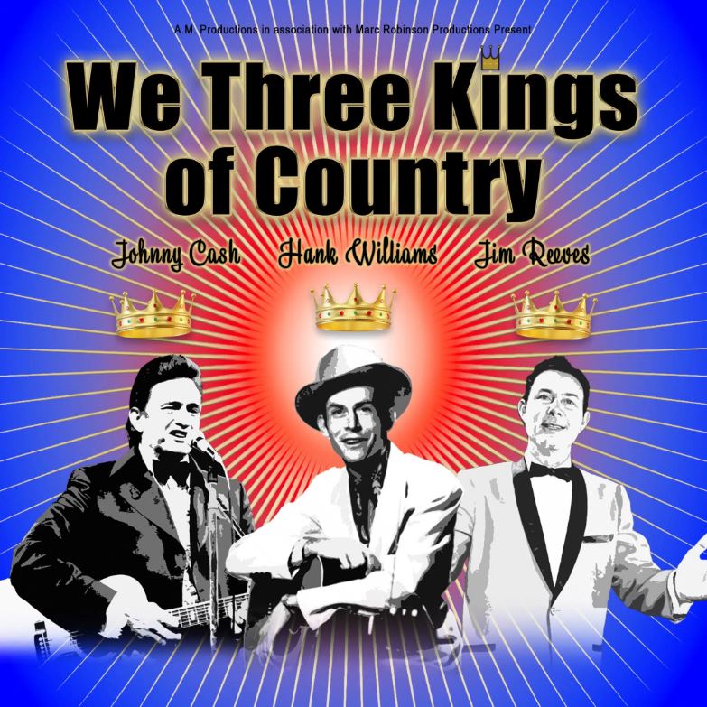 A vibrant promotional poster for "We Three Kings of Country," a tribute show celebrating Johnny Cash, Hank Williams, and Jim Reeves. The design features stylized, high-contrast portraits of the three legends, each with a gold crown floating above their head, set against a dynamic red and blue sunburst background. The artists' names are written in an elegant gold script beneath the bold main title.