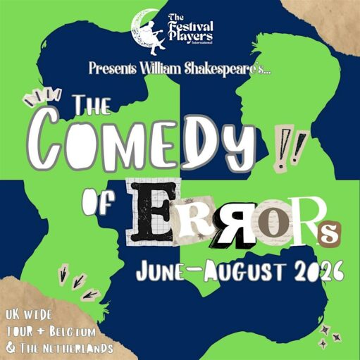 A theatrical poster for The Festival Players International presentation of William Shakespeare's "The Comedy of Errors." The background is split vertically into dark blue and bright green sections, featuring two large, overlapping silhouettes of male heads facing each other. The title is written in a playful, mismatched collage style with the second "R" in "Errors" mirrored. The poster announces a "UK Wide Tour + Belgium & The Netherlands" taking place from June to August 2026.