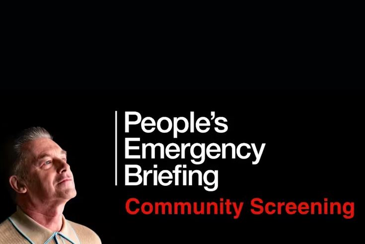 An event graphic for "People's Emergency Briefing: Community Screening" against a black background. On the left, a man with grey hair and a tan collared shirt looks upward with a contemplative expression. To his right, the title is written in large white text, with the words "Community Screening" highlighted in red at the bottom.
