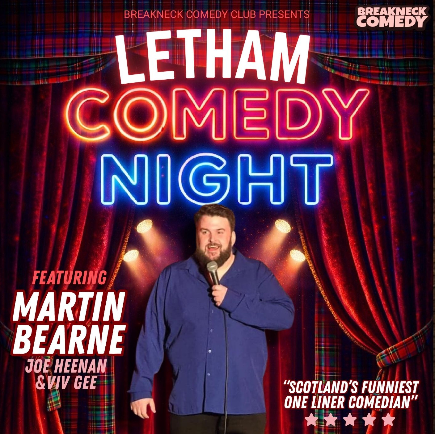 An event poster for "Letham Comedy Night" presented by Breakneck Comedy Club. The top of the flyer features the title in glowing red and blue neon-style text, set against a backdrop of red stage curtains with a tartan trim along the top. In the center, comedian Martin Bearne stands on stage under spotlights, holding a microphone and smiling. The poster also lists featured performers Joe Heenan and Viv Gee, along with a quote calling Bearne "Scotland's Funniest One Liner Comedian" above five pink stars.