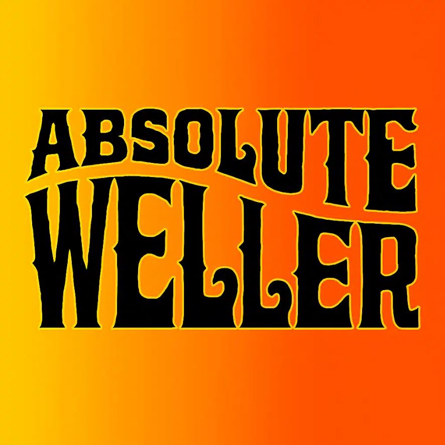 The text "ABSOLUTE WELLER" in a bold, black, stylized font with a thin yellow outline, set against a vibrant yellow-to-orange gradient background.