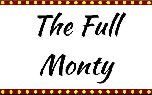 A theater-style marquee sign with a red border containing glowing yellow lights. The center is white with the words "The Full Monty" written in a black, italicized script font.