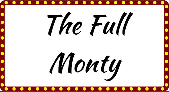 A theater-style marquee sign with a red border containing glowing yellow lights. The center is white with the words "The Full Monty" written in a black, italicized script font.