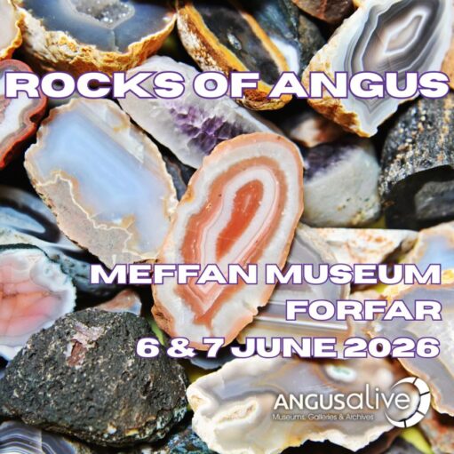 A promotional image featuring a pile of colorful, polished agate slices with visible banded patterns. Overlaid purple and white text reads: "ROCKS OF ANGUS, MEFFAN MUSEUM FORFAR, 6 & 7 JUNE 2026." The "ANGUSalive Museums, Galleries & Archives" logo is in the bottom right corner.