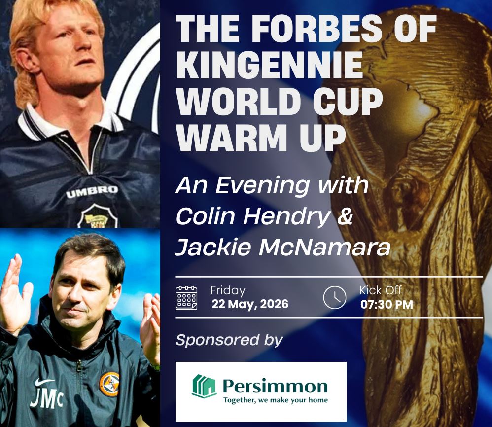A promotional graphic for "The Forbes of Kingennie World Cup Warm Up," an event featuring Colin Hendry and Jackie McNamara. The image includes photos of both men on the left, a large gold World Cup trophy on the right, and event details: Friday, 22 May, 2026, with a 07:30 PM kick-off. The event is sponsored by Persimmon.