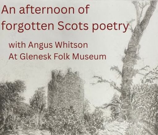 A promotional graphic featuring a monochrome, sketched landscape illustration of a historic stone tower surrounded by trees. Dark red text overlaid on the sky reads: "An afternoon of forgotten Scots poetry with Angus Whitson At Glenesk Folk Museum."