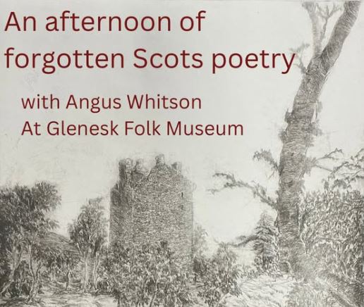 A promotional graphic featuring a monochrome, sketched landscape illustration of a historic stone tower surrounded by trees. Dark red text overlaid on the sky reads: "An afternoon of forgotten Scots poetry with Angus Whitson At Glenesk Folk Museum."