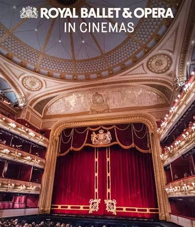 Poster for “Royal Ballet & Opera in Cinemas,” showing an ornate theatre interior with a grand red curtain, gold detailing, and tiered balconies under a domed ceiling.