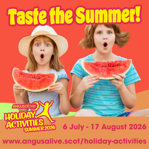 Promotional poster for Angus Alive Holiday Activities Summer 2026 showing two surprised children holding slices of watermelon against a bright orange background. Large text reads “Taste the Summer!” with event dates 6 July–17 August 2026 and the website angusalive.scot/holiday-activities.