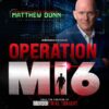 Promotional poster for Operation M6, featuring large red and silver title text, a portrait of a person in a suit against a digital surveillance-style background, and a silhouette running within the “6”, advertising a live interactive theatre experience.