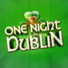 Promotional graphic for One Night in Dublin, featuring the show title in large white lettering with gold edging set against a bright green background. Above the title is a stylised shamrock made from heart-shaped leaves in green, gold and silver tones. The design has a simple, bold appearance with subtle wood-panel textures in the background and a strong Irish-inspired colour scheme.