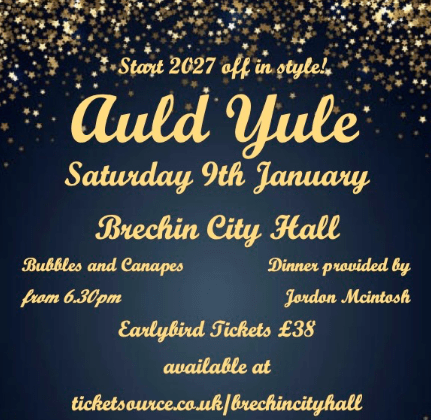 Promotional graphic for Auld Yule, an event taking place at Brechin City Hall. The design features a dark blue background with a border of gold sparkling lights cascading from the top. Large gold script text in the centre reads “Auld Yule”, with supporting text stating “Start 2027 off in style!” and “Saturday 9th January”. Additional information notes “Bubbles and Canapés from 6.30pm” and “Dinner provided by Jordon McIntosh”. Ticket details are displayed below, advertising earlybird tickets at £38, available through ticketsource.co.uk/brechincityhall.