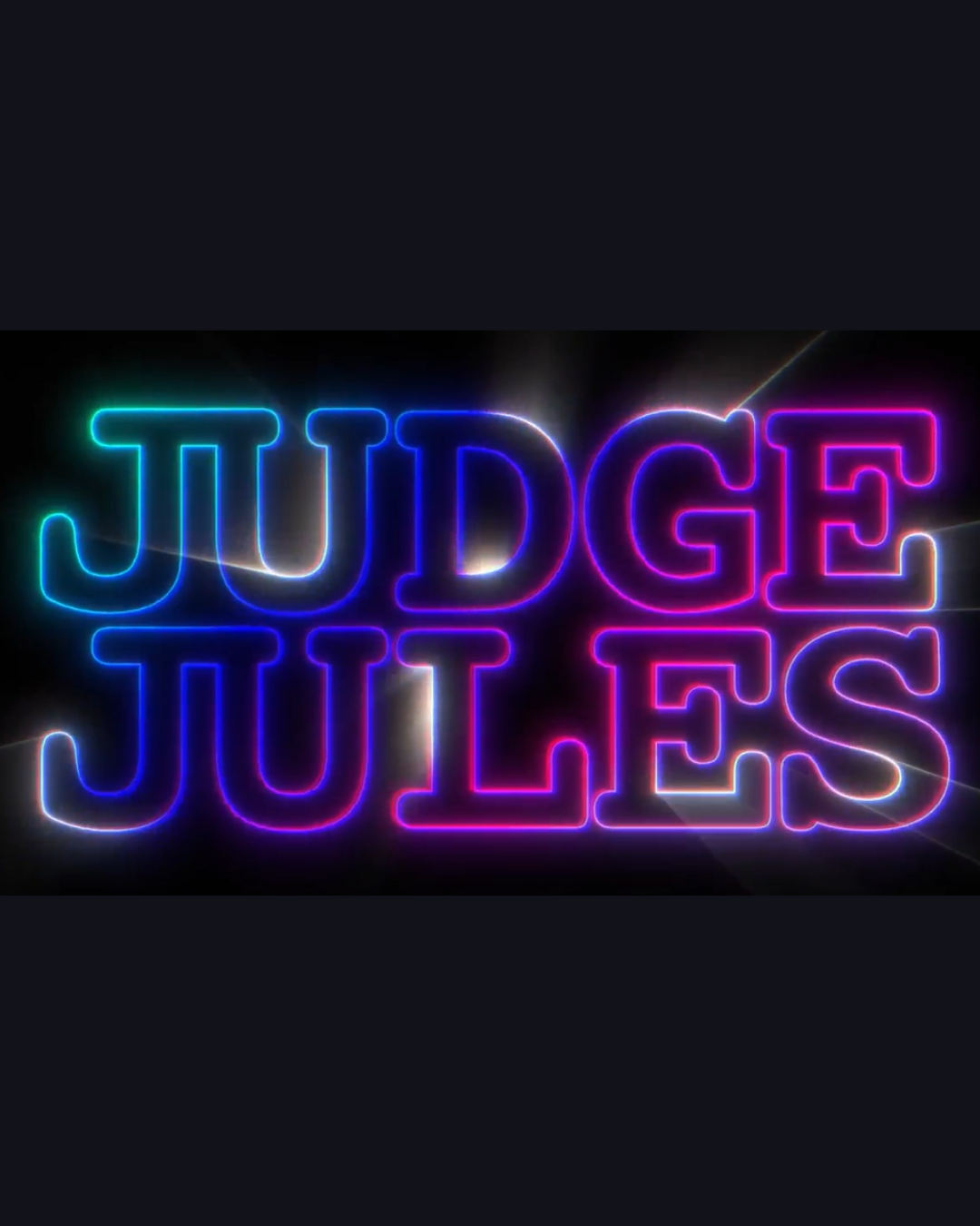 An image featuring neon-style glowing text that reads "JUDGE JULES" in vibrant blue, purple, and pink outlines against a dark, starry background.