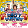 A promotional poster for the stage play "Dirty Dusting," featuring three women dressed as cleaners holding phones and cleaning supplies, with a man looking shocked in the background. The title "DIRTY DUSTING" is displayed in bold letters above the cast names: Crissy Rock, Leah Bell, Vanessa Karon, and featuring Paul Dunn.