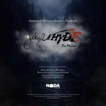 A promotional poster for the Arbroath Musical Society presentation of "Jekyll & Hyde The Musical," featuring a dark, misty Victorian alleyway with a shadowy figure standing in the distance under a streetlamp.
