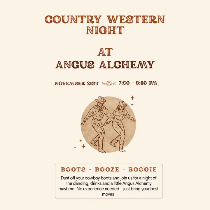 Event poster for a Country Western Night at Angus Alchemy on November 21st, 7:00–9:30 PM, featuring an illustration of a dancing cowboy and cowgirl with text highlighting line dancing, drinks, and boots.