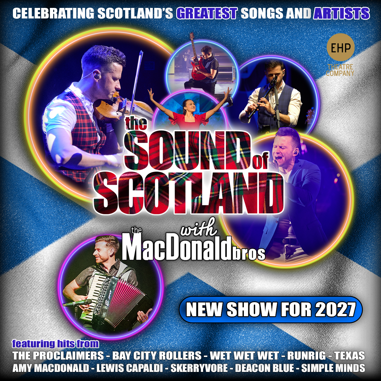 Promotional poster for The Sound of Scotland with the MacDonald Bros, featuring multiple live performance images of musicians and singers set against a Scottish Saltire background, with vibrant neon-style circles and text celebrating Scotland’s greatest songs and artists.
