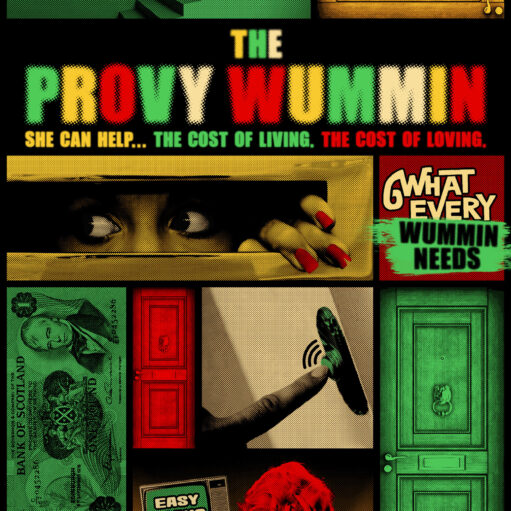 Promotional poster for The Provy Wummin: What Every Wummin Needs, featuring a colourful comic book-style design with illustrations of doors, money, a wallet, a mobile phone, a safe, and a figure holding their head. The artwork explores themes of money, borrowing and the cost of living through bold red, green and yellow graphics.