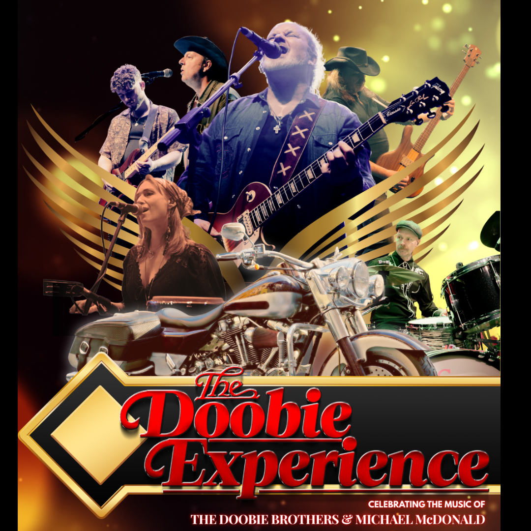 Promotional poster for The Doobie Experience, featuring a collage of musicians performing on stage with guitars, drums and microphones, set against a glowing gold-and-black background. A large motorcycle is displayed in the foreground, with text celebrating the music of The Doobie Brothers and Michael McDonald.