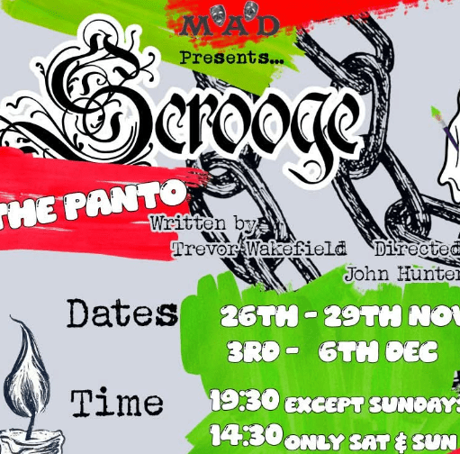Promotional poster for Scrooge: The Panto, featuring stylised black chains, colourful paint-stroke graphics in red and green, a candle illustration and a small ghost figure. The title is displayed in decorative gothic-style lettering, with performance dates and times highlighted prominently across the design.